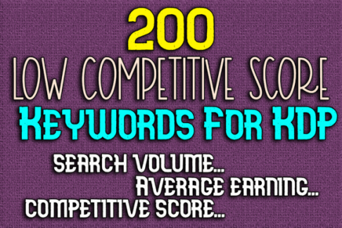 [GET] 200 Low Competitive Score Keywords KDP Free Download