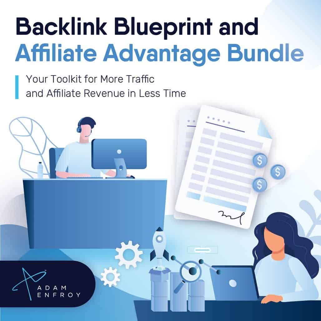[GET] Adam Enfroy – Backlink Blueprint & Affiliate Advantage Bundle Free Download
