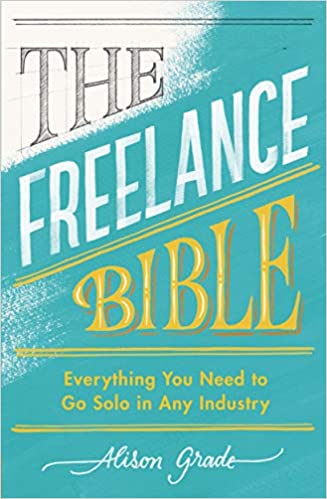 [GET] Alison Grade – The Freelance Bible Free Download