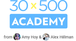 [SUPER HOT SHARE] Amy Hoy & Alex Hillman – 30×500 Academy Download