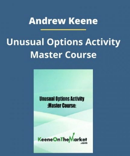 [GET] Andrew Keene – Unusual Options Activity Master Course Free Download