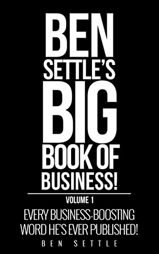 [SUPER HOT SHARE] Ben Settle – Big Book of Business Download