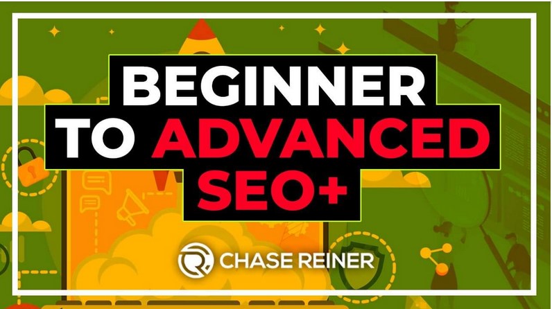 [SUPER HOT SHARE] Chase Reiner – Beginner to Advanced SEO Course Download