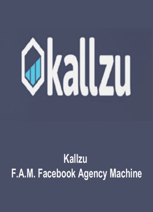 [SUPER HOT SHARE] Chris Winters (Kallzu) – Facebook Agency Machine (FAM) Download