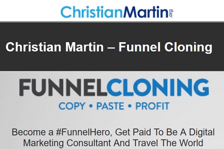 [SUPER HOT SHARE] Christian Martin – Funnel Cloning Download