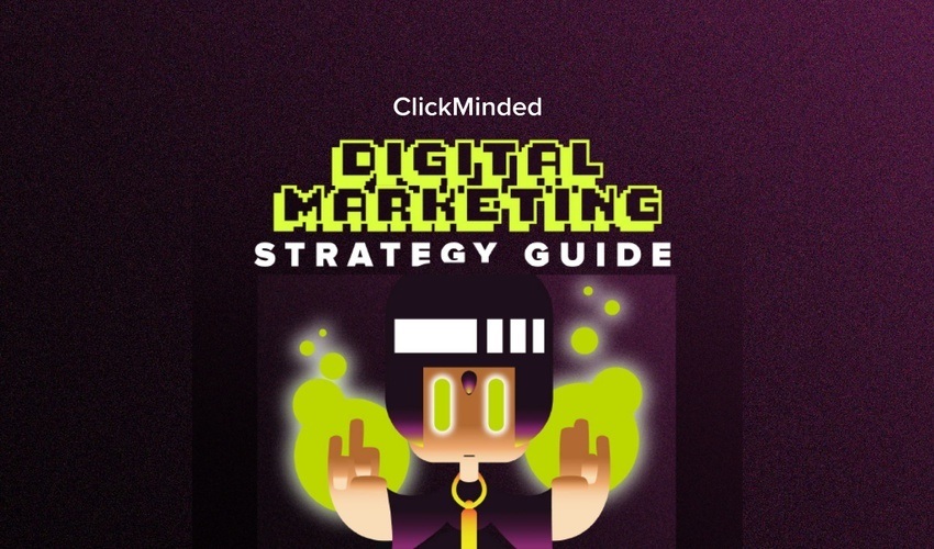 [GET] Clickminded Digital Marketing Strategy Guide Free Download