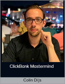 [SUPER HOT SHARE] Colin Dijs – ClickBank Mastermind 2020 Download