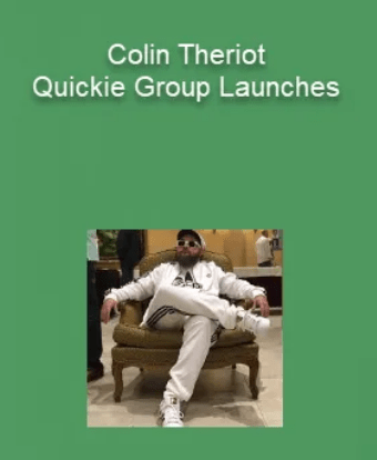 [SUPER HOT SHARE] Colin Theriot – Quickie Group Launches Download