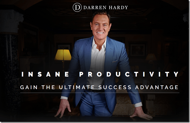 [SUPER HOT SHARE] Darren Hardy – Insane Productivity Download