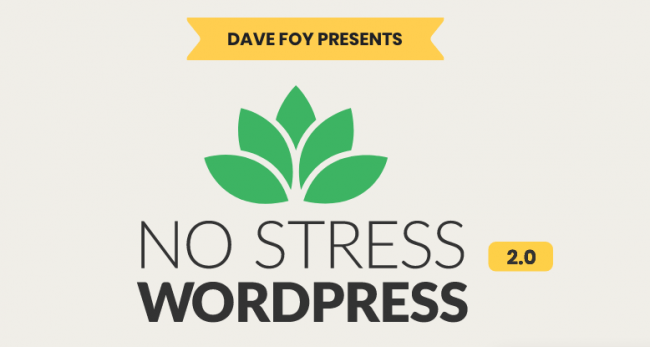[SUPER HOT SHARE] Dave Foy – No Stress WordPress 2.0 Download