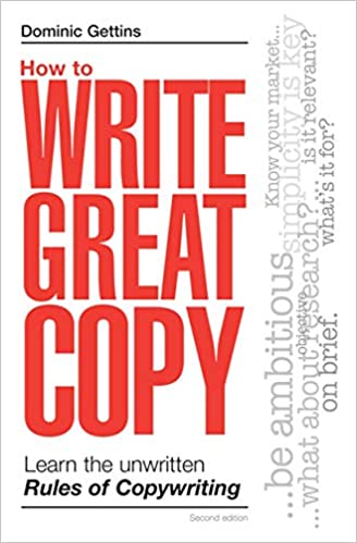 [GET] Dominic Gettins – How to Write Great Copy Learn the Unwritten Rules of Copywriting Free Download