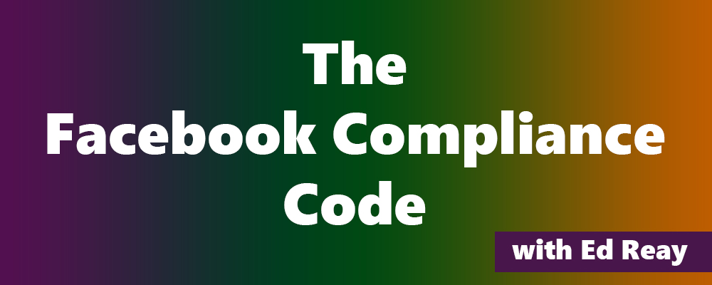 [SUPER HOT SHARE] Ed Reay – The Facebook Compliance Code Download