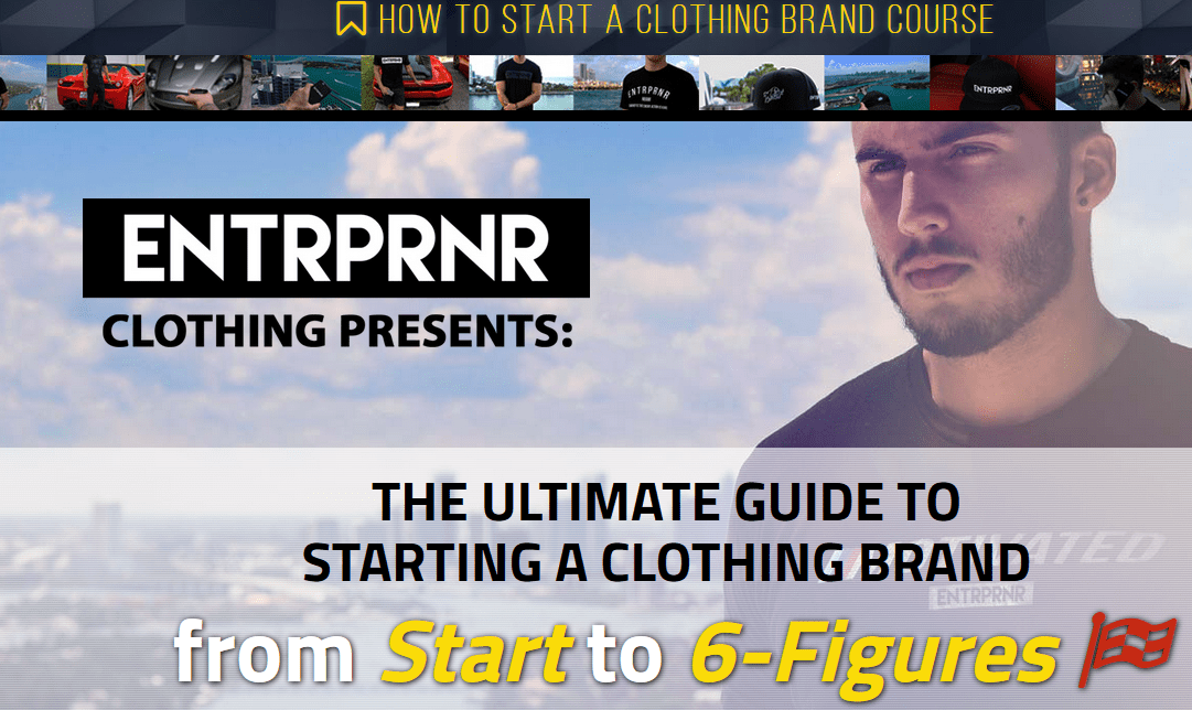 [SUPER HOT SHARE] Entrpnr Clothing – How To Start A Clothing Brand Course Download