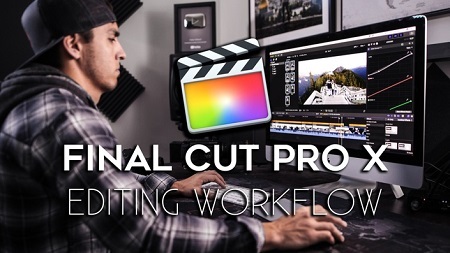 [SUPER HOT SHARE] Fulltime Filmmaker – Final Cut Pro X Editing Workflow Download