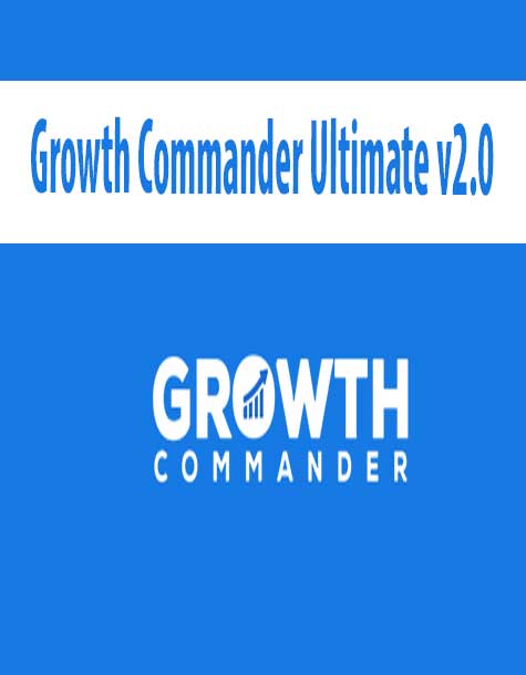 [GET] Growth Commander Ultimate v2.0 Free Download