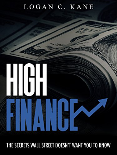 [GET] High Finance – The Secrets Wall Street Doesn’t Want You to Know Free Download