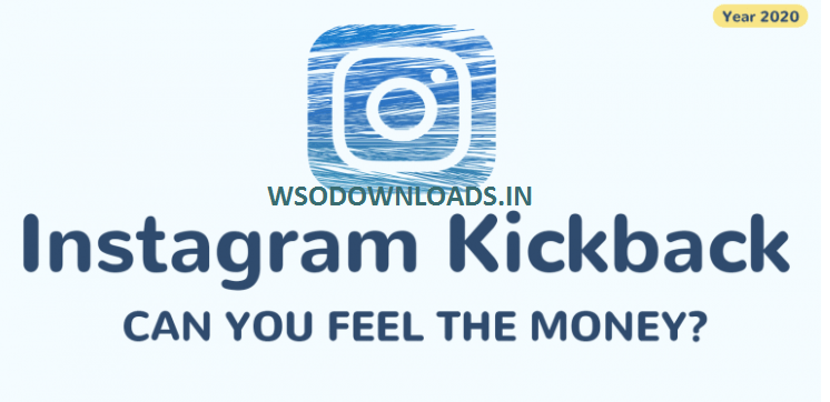 [SUPER HOT SHARE] INSTAGRAM KICKBACK – Can You Feel The Money? Download