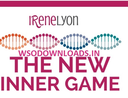 [SUPER HOT SHARE] Irene Lyon – The NEW INNER GAME Download
