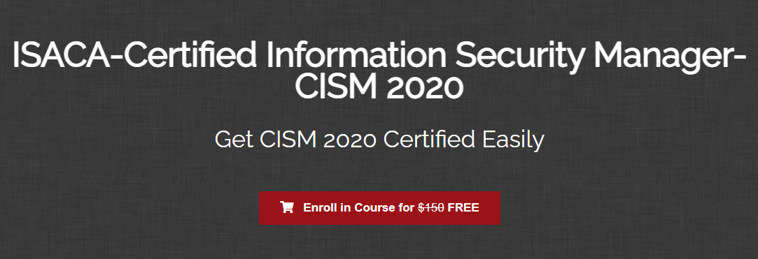 [GET] ISACA-Certified Information Security Manager-CISM 2020 Free Download