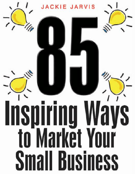 [GET] Jackie Jarvis – 85 Inspiring Ways to Market Your Small Business Free Download