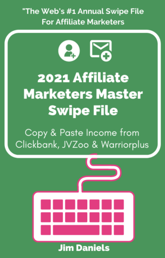 [GET] Jim Daniels – 2021 Affiliate Marketing Master Swipe File Free Download