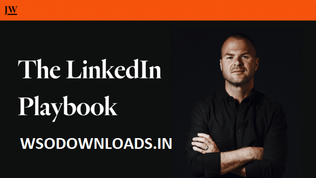 [SUPER HOT SHARE] Justin Welsh – The LinkedIn Playbook Download