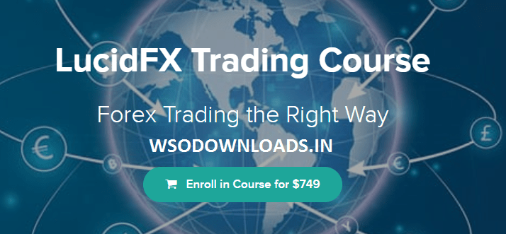 [SUPER HOT SHARE] LucidFX Trading Course Download