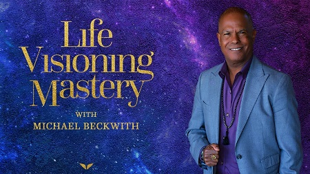 [GET] MindValley – Michael Beckwith – Life Visioning Free Download