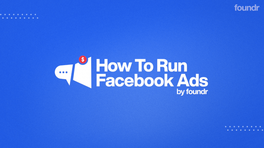 [SUPER HOT SHARE] Nick Shackelford – How to Run Facebook Ads (FOUNDR) Download