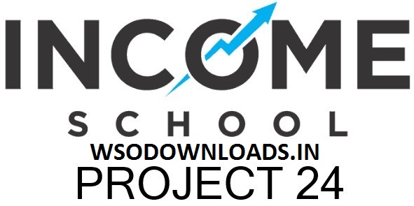 [SUPER HOT SHARE] Project 24 – Income School (2020) Download