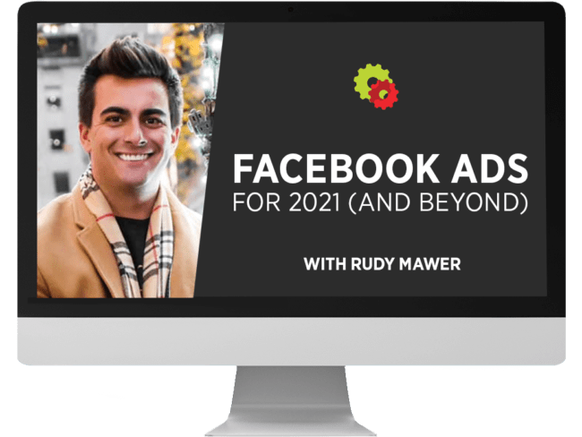 [SUPER HOT SHARE] Rudy Mawer – Facebook Ads For 2021 (And Beyond) Download