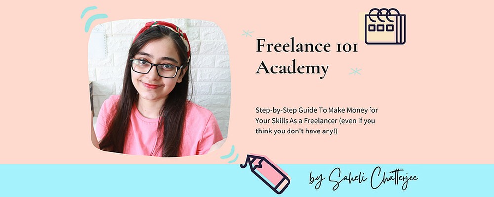 [GET] Saheli Chatterjee – Freelance 101 Academy Free Download