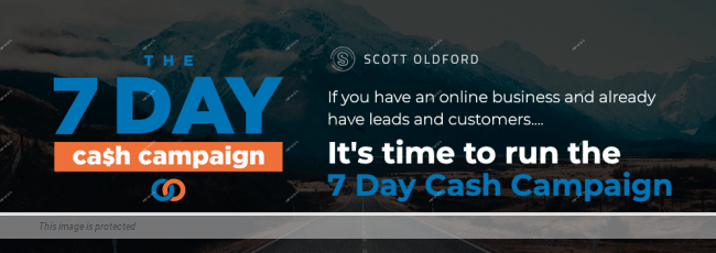 [SUPER HOT SHARE] Scott Oldford – 7 Day Cash Campaign Download