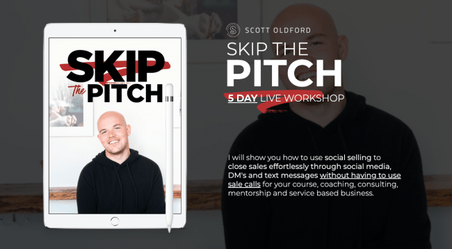 [SUPER HOT SHARE] Scott Oldford – Skip The Pitch 5 Day Workshop Download