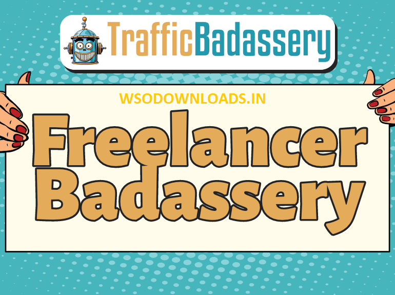[GET] Traffic Badassery – Freelancer Badassery Download