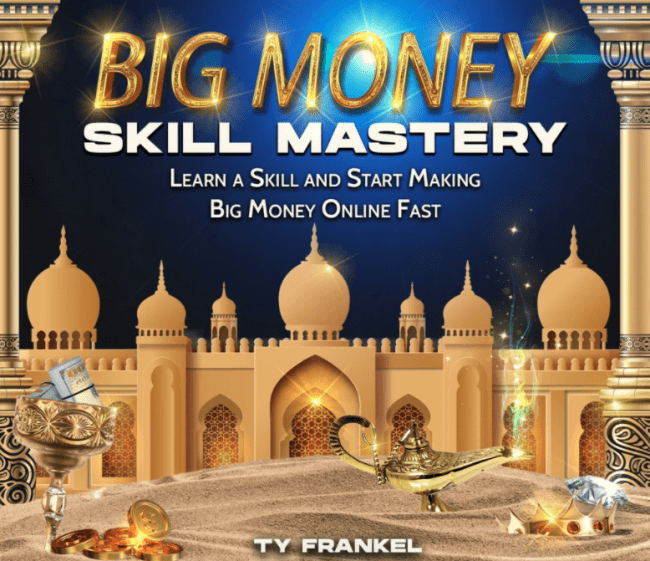 [SUPER HOT SHARE] Ty Frankel – Big Money Skill Mastery Download