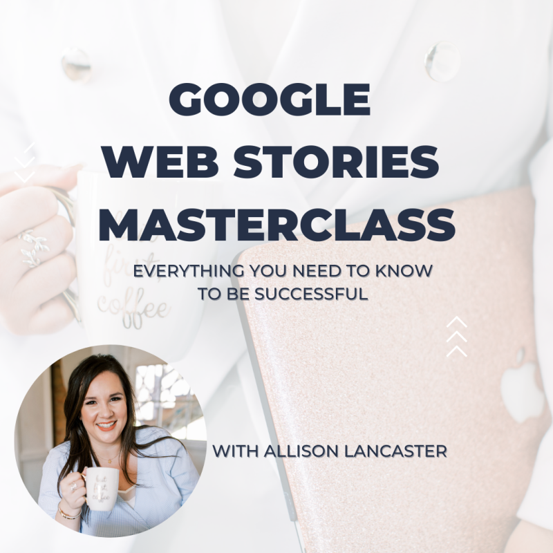 Allison Lancaster – Google Web Stories Masterclass Download