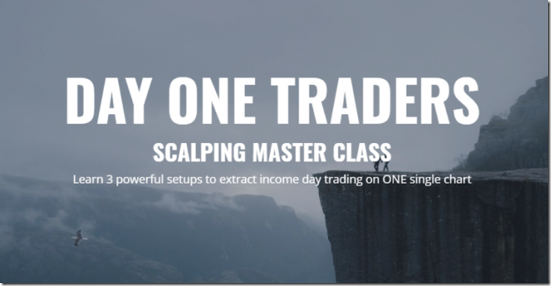 Day One Traders – Scalping Master Course Download