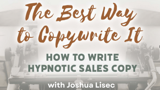 Joshua Lisec – HYPNO WRITING BUNDLE 2024 – The Best Way to Copywrite It + Train Ride to Greatness Download