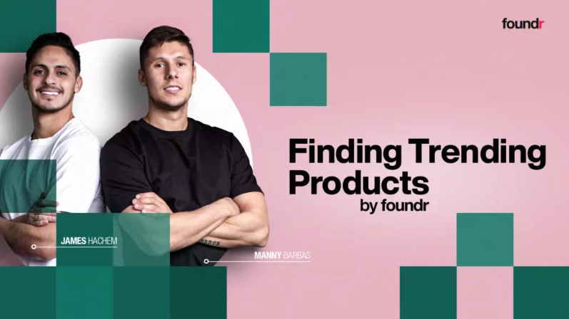 Manny &amp; James (Foundr) – Finding Trending Products Download