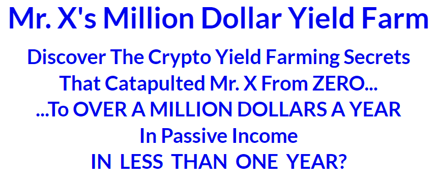 Mr X’s Million Dollar Yield Farm Free Download