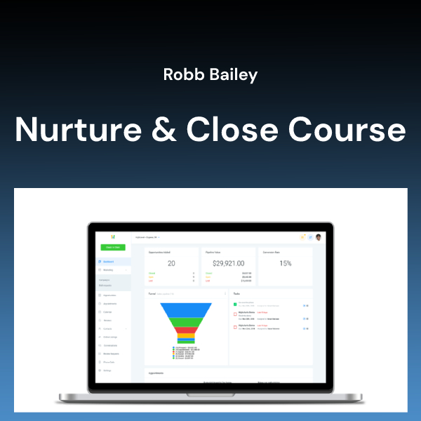 Robb Bailey – Nurture &amp; Close Course Download