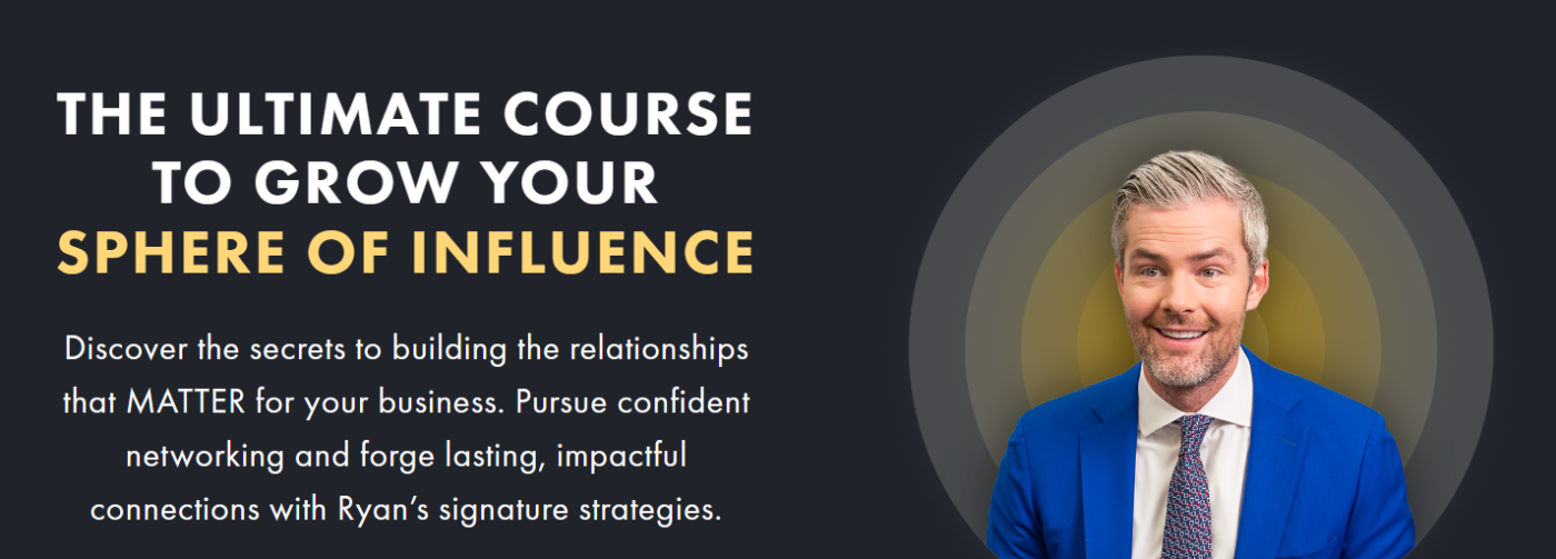 Ryan Serhant – The Ultimate Course To Grow Your Sphere of Influence Download